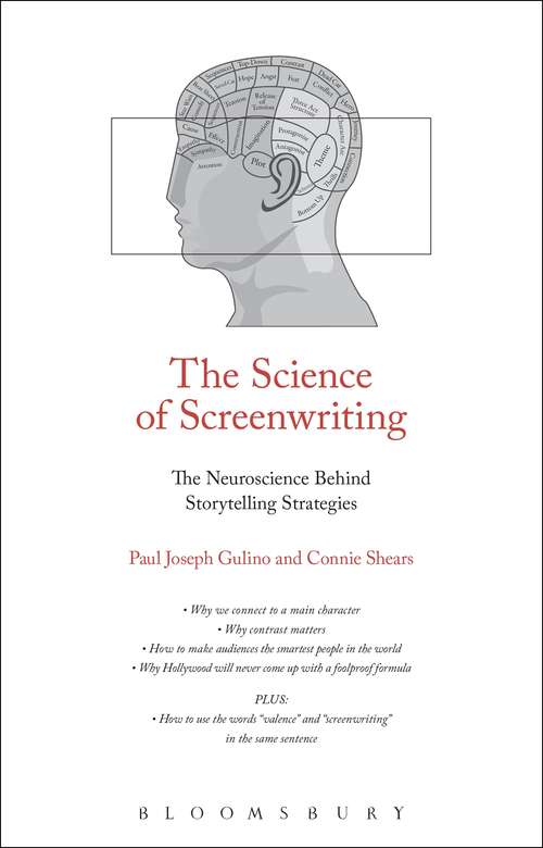 Book cover of The Science of Screenwriting: The Neuroscience Behind Storytelling Strategies