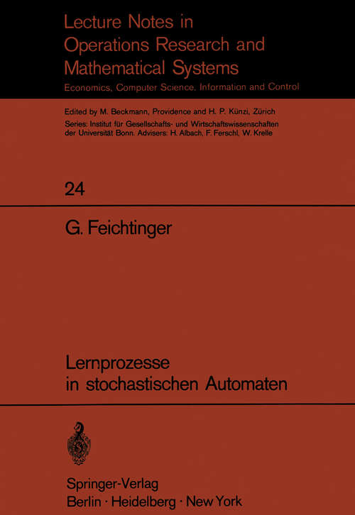 Book cover of Lernprozesse in stochastischen Automaten (1969) (Lecture Notes in Economics and Mathematical Systems #24)