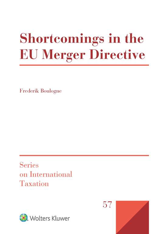 Book cover of Shortcomings in the EU Merger Directive (Series on International Taxation)