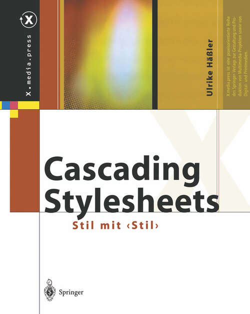 Book cover of Cascading Stylesheets: Stil mit 〈stil〉 (2003) (X.media.press)