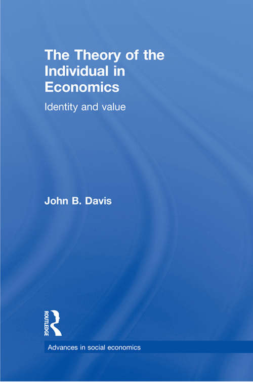 Book cover of The Theory of the Individual in Economics: Identity and Value