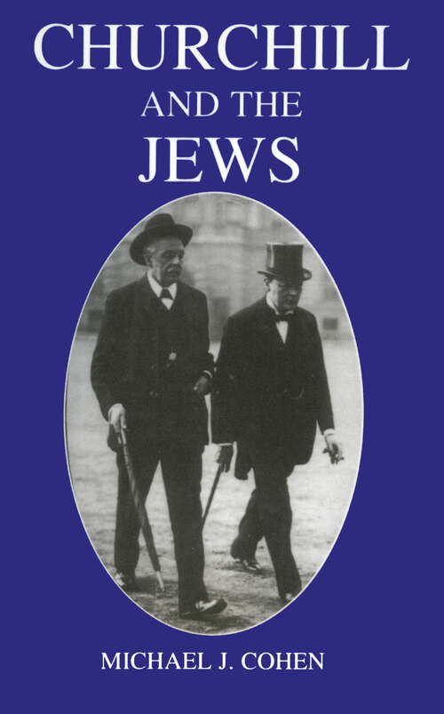 Book cover of Churchill and the Jews, 1900-1948 (2)