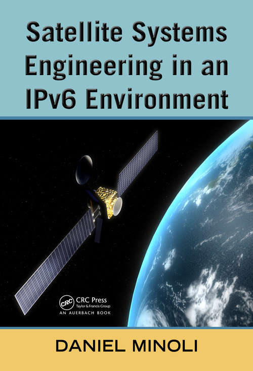 Book cover of Satellite Systems Engineering in an IPv6 Environment