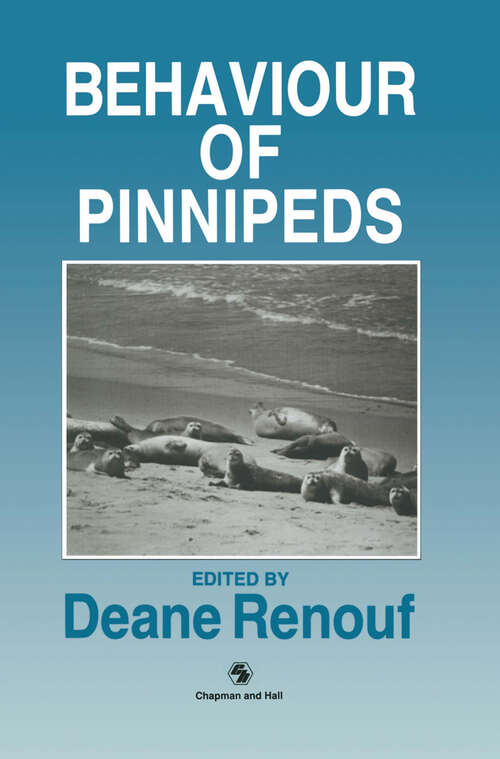 Book cover of The Behaviour of Pinnipeds (1991)