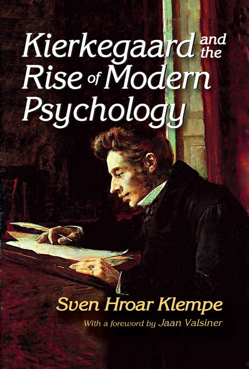 Book cover of Kierkegaard and the Rise of Modern Psychology