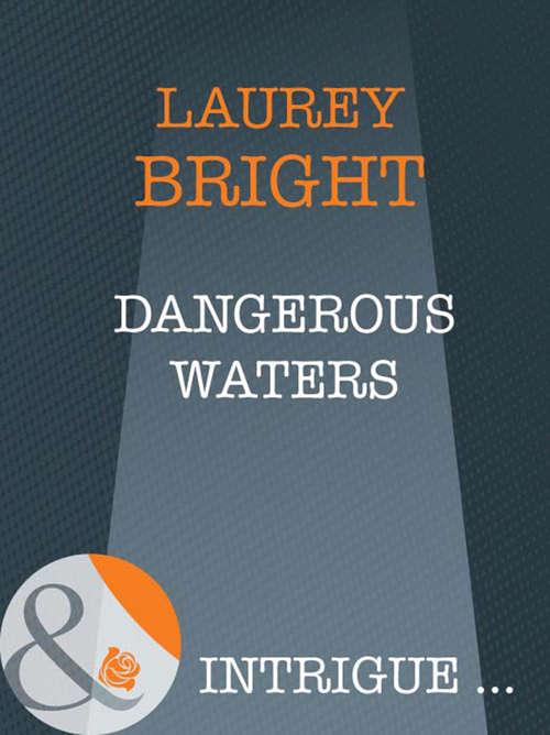 Book cover of Dangerous Waters (ePub First edition) (Mills And Boon Intrigue Ser.)