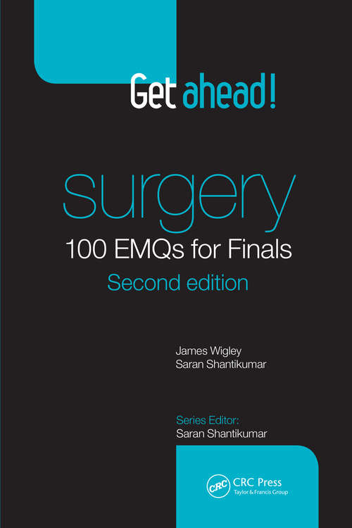 Book cover of Get ahead! Surgery: 100 Emqs For Finals (2) (Get Ahead! Ser.)