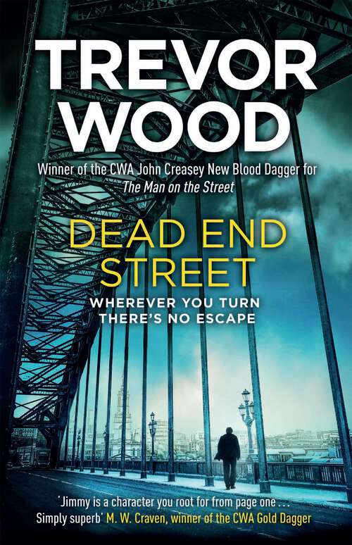 Book cover of Dead End Street: Heartstopping conclusion to this gritty Newcastle-set trilogy (Jimmy Mullen Newcastle Crime Thriller #3)