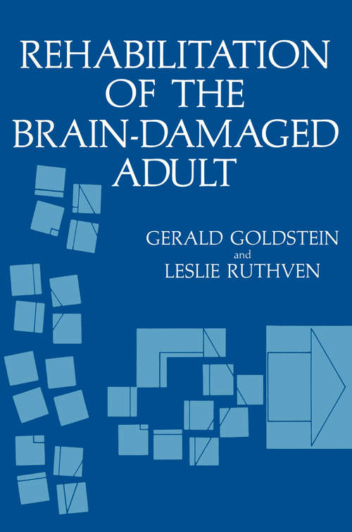 Book cover of Rehabilitation of the Brain-Damaged Adult (1983) (Nato Science Series B:)