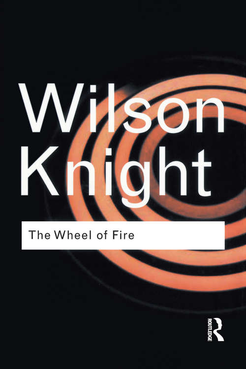 Book cover of The Wheel of Fire (2) (Routledge Classics)