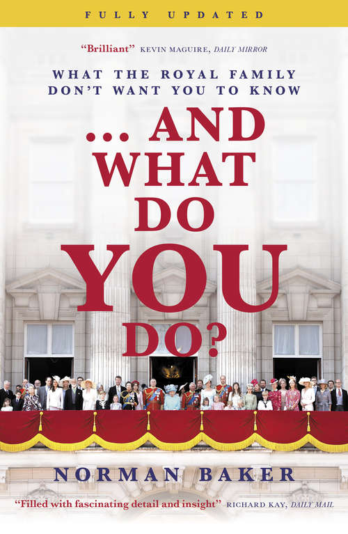 Book cover of … And What Do You Do?: What The Royal Family Don't Want You To Know