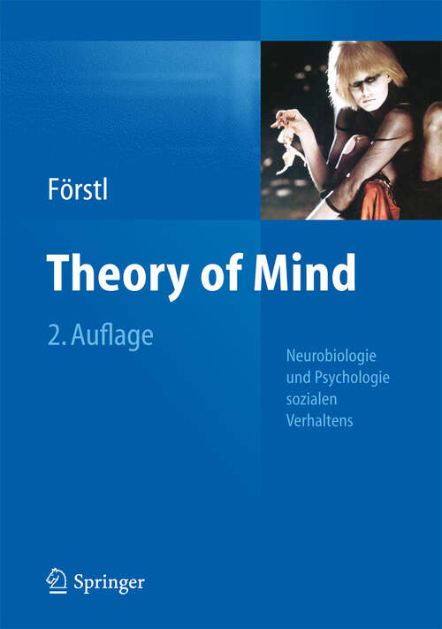 Book cover of Theory of Mind: Neurobiologie und Psychologie sozialen Verhaltens (2. Aufl. 2012)