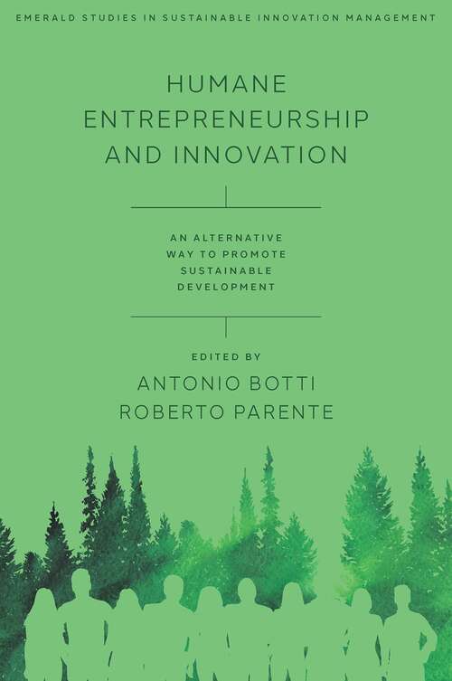 Book cover of Humane Entrepreneurship and Innovation: An Alternative Way to Promote Sustainable Development (Emerald Studies in Sustainable Innovation Management)