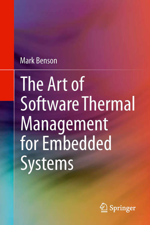 Book cover of The Art of Software Thermal Management for Embedded Systems (2014)