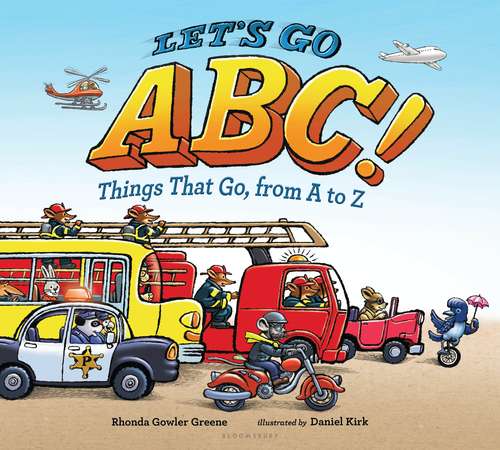 Book cover of Let's Go ABC!: Things That Go, from A to Z