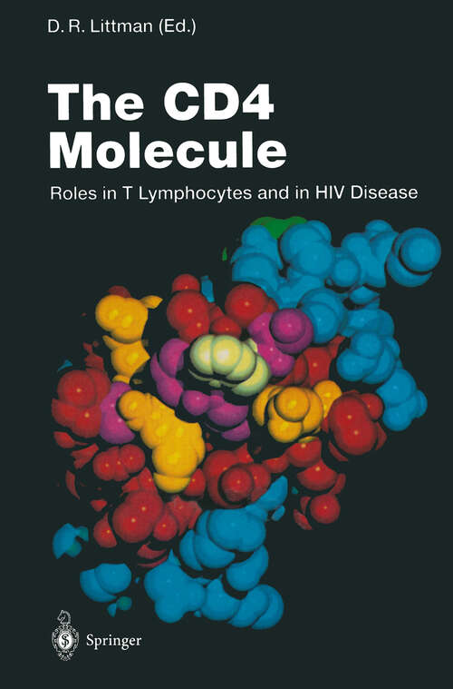 Book cover of The CD4 Molecule: Roles in T Lymphocytes and in HIV Disease (1996) (Current Topics in Microbiology and Immunology #205)