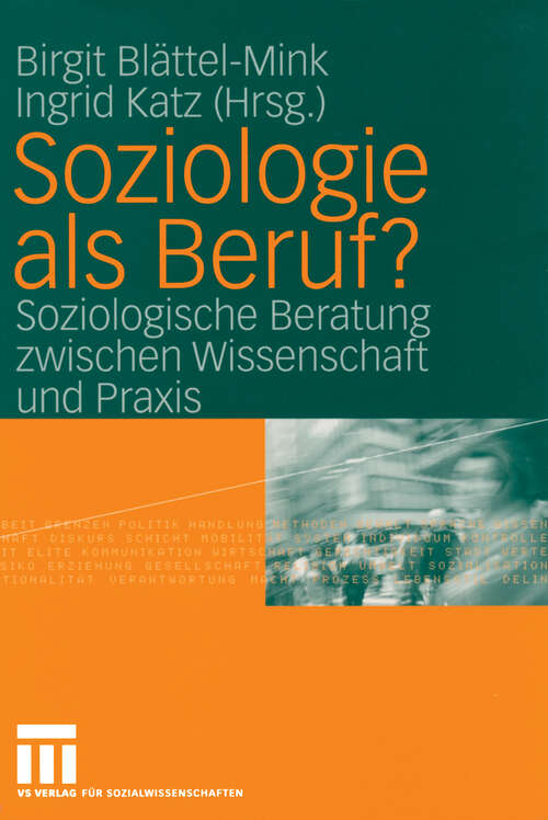 Book cover of Soziologie als Beruf?: Soziologische Beratung zwischen Wissenschaft und Praxis (2004)