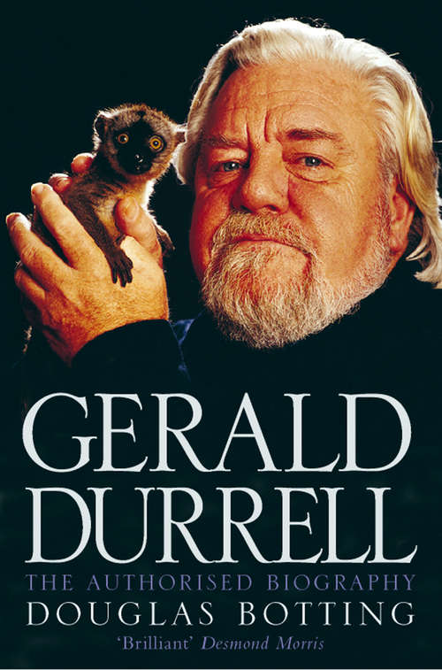 Book cover of Gerald Durrell (Text Only): The Authorised Biography (ePub edition)