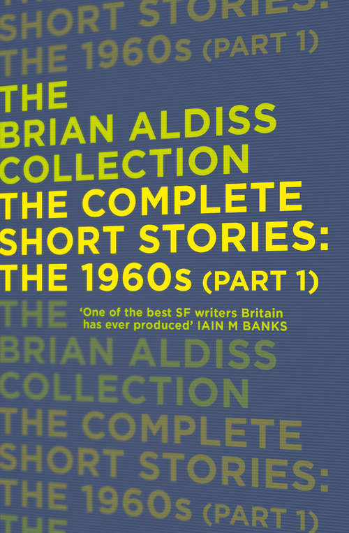 Book cover of The Complete Short Stories: Volume Two (ePub edition) (The Brian Aldiss Collection)