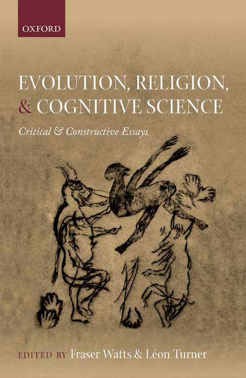 Book cover of Evolution, Religion, And Cognitive Science: Critical And Constructive Essays