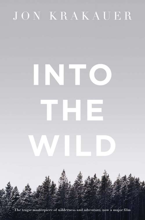 Book cover of Into the Wild: 30 Books Complete Teacher's Kit (3) (Picador Classic #78)