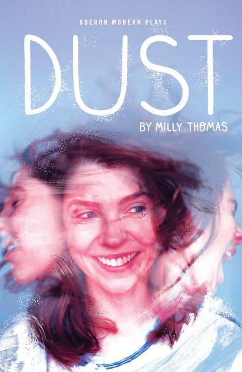 Book cover of Dust (Oberon Modern Plays)