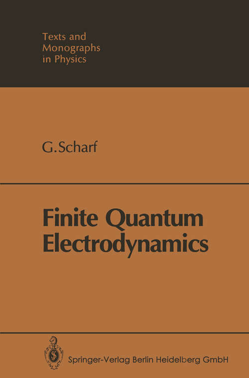 Book cover of Finite Quantum Electrodynamics (1989) (Theoretical and Mathematical Physics)
