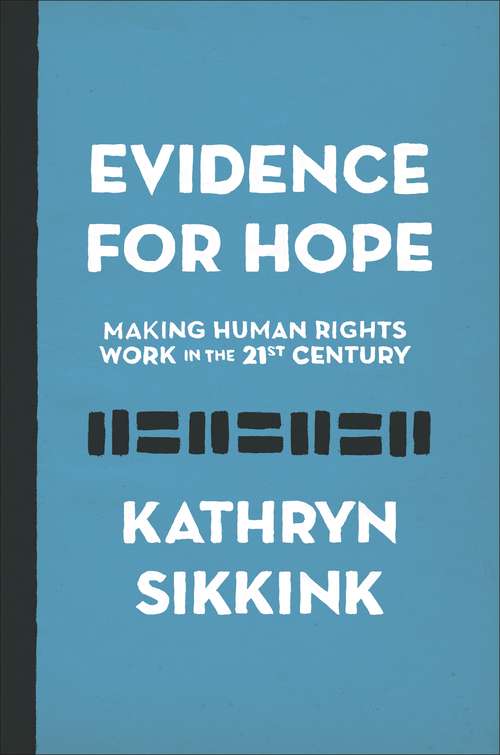 Book cover of Evidence for Hope: Making Human Rights Work in the 21st Century (Human Rights and Crimes against Humanity)