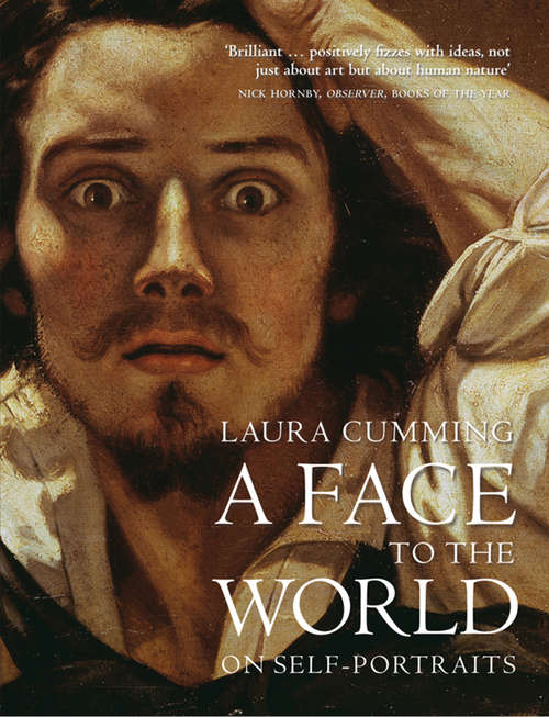 Book cover of A Face to the World: On Self-portraits (ePub edition)