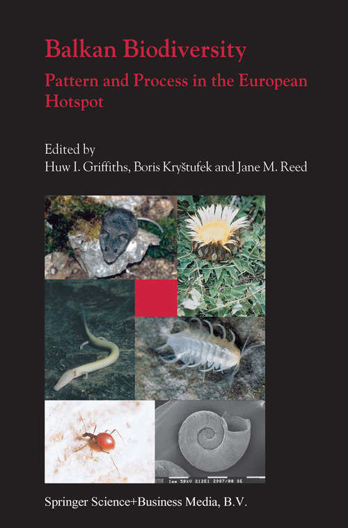 Book cover of Balkan Biodiversity: Pattern and Process in the European Hotspot (2004)