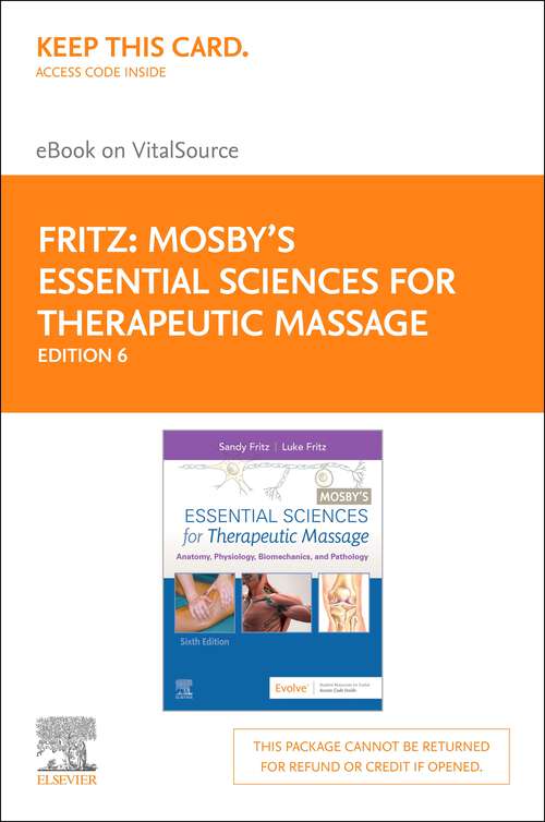 Book cover of Mosby's Essential Sciences for Therapeutic Massage - E-Book: Mosby's Essential Sciences for Therapeutic Massage - E-Book (6) (On The Spot {{series}} Ser.)