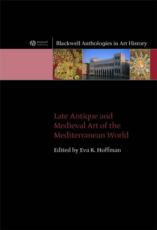 Book cover of Late Antique and Medieval Art of the Mediterranean World