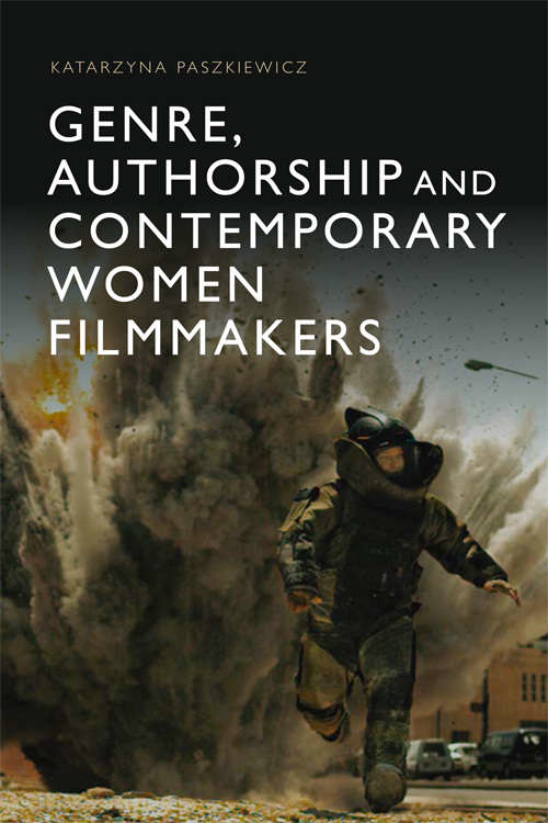 Book cover of Genre, Authorship and Contemporary Women Filmmakers (PDF)