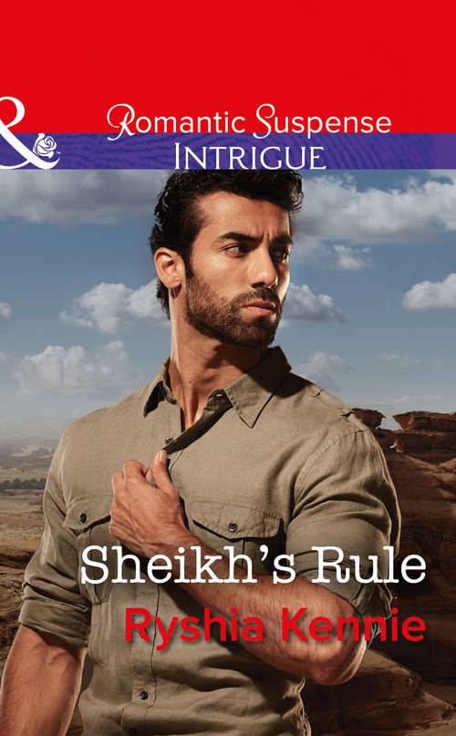 Book cover of Sheikh's Rule: Sheikh's Rule (desert Justice, Book 1) / Sheikh's Rescue (desert Justice, Book 2) / Son Of The Sheikh (desert Justice, Book 3) / Sheikh Defense (desert Justice, Book 4) (ePub edition) (Desert Justice #1)