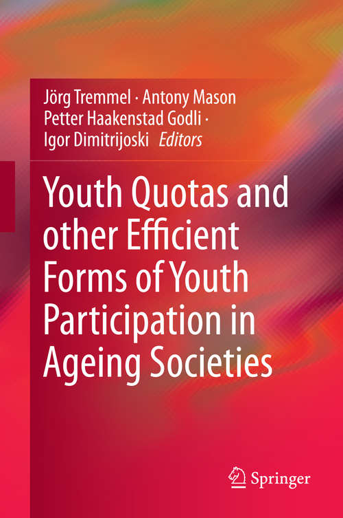 Book cover of Youth Quotas and other Efficient Forms of Youth Participation in Ageing Societies (2015)