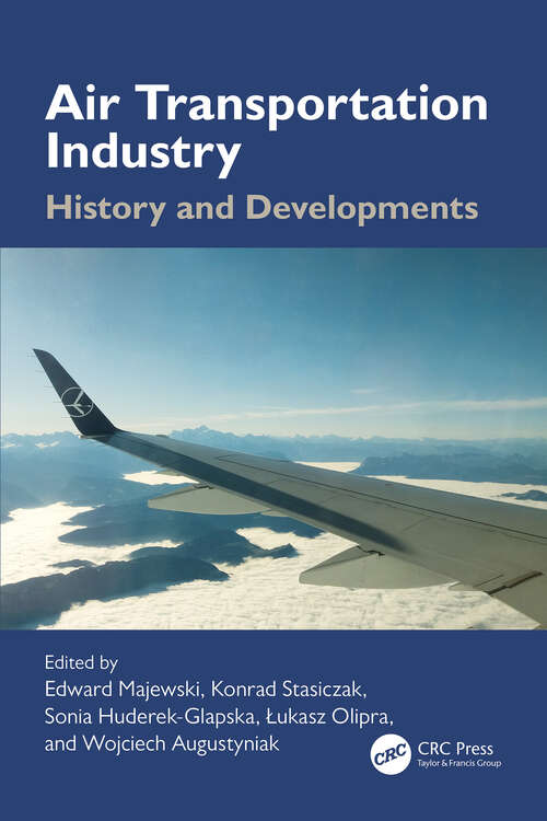 Book cover of Air Transportation Industry: History and Developments