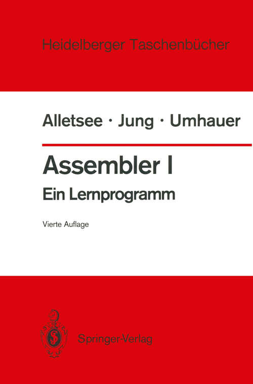 Book cover of Assembler I: Ein Lernprogramm (4. Aufl. 1988) (Heidelberger Taschenbücher #140)