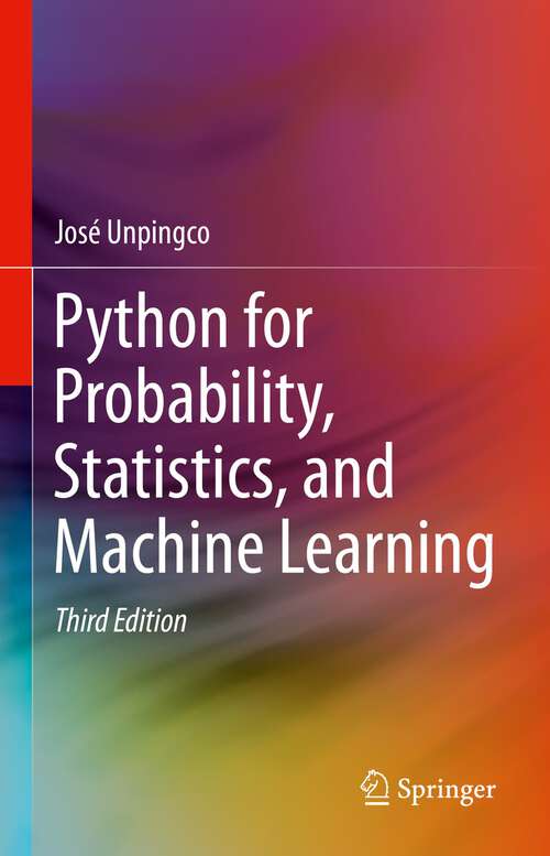 Book cover of Python for Probability, Statistics, and Machine Learning (3rd ed. 2022)