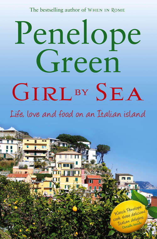 Book cover of Girl by Sea: Love, life and food on an Italian island