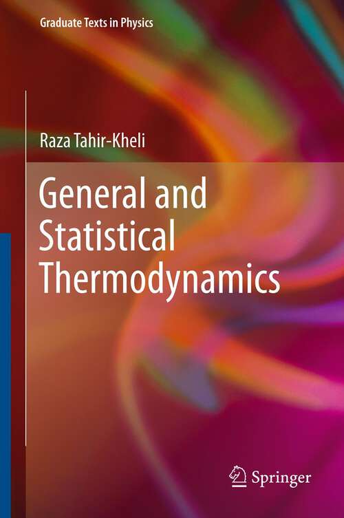 Book cover of General and Statistical Thermodynamics (2012) (Graduate Texts in Physics)