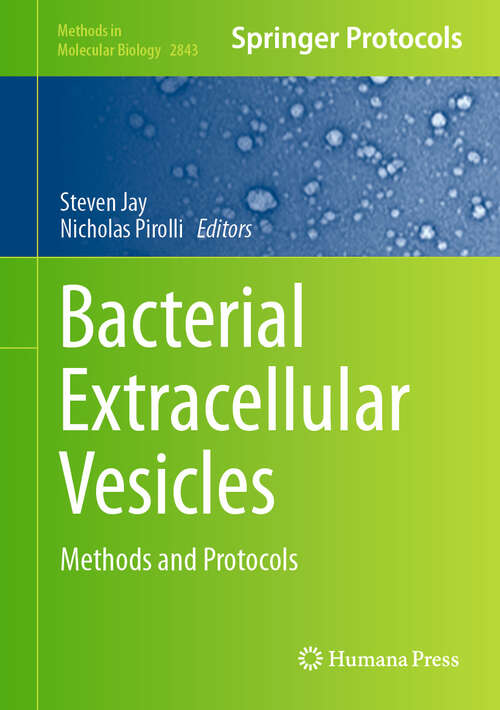 Book cover of Bacterial Extracellular Vesicles: Methods and Protocols (2024) (Methods in Molecular Biology #2843)