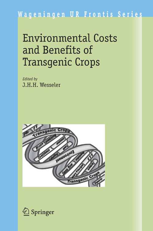 Book cover of Environmental Costs and Benefits of Transgenic Crops (1st ed. 2005) (Wageningen UR Frontis Series #7)