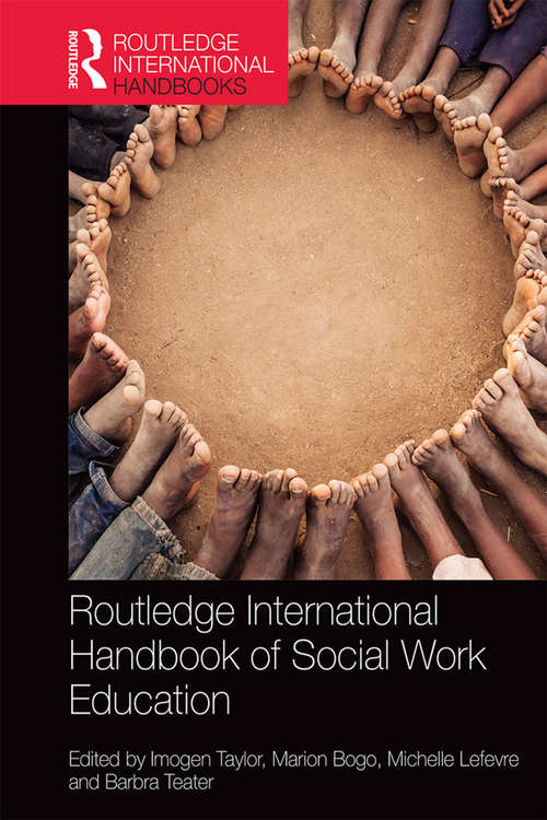 Book cover of Routledge International Handbook of Social Work Education (Routledge International Handbooks)