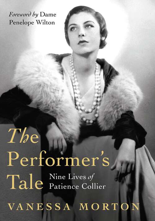 Book cover of The Performer's Tale: The Nine Lives of Patience Collier