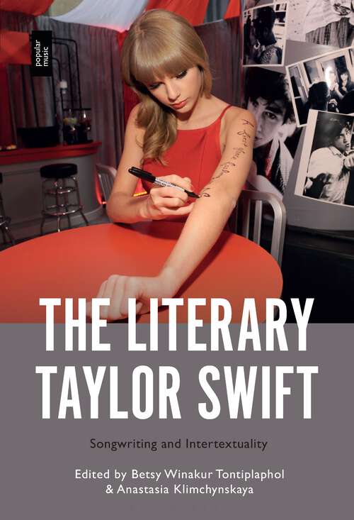 Book cover of The Literary Taylor Swift: Songwriting and Intertextuality