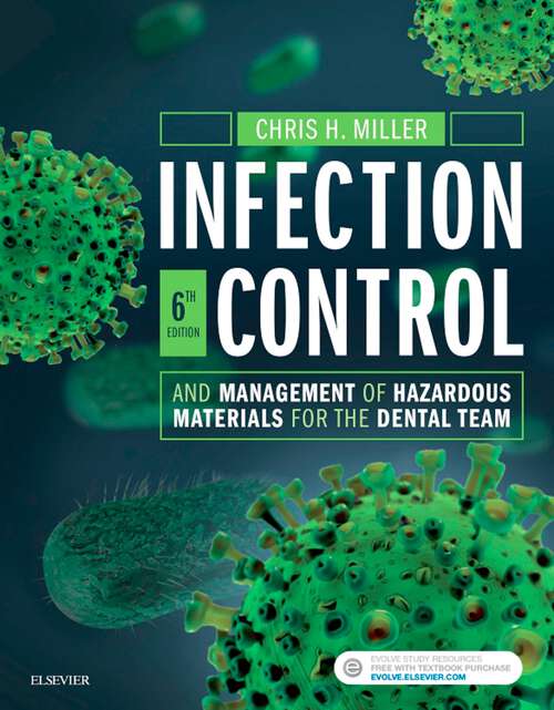 Book cover of Infection Control and Management of Hazardous Materials for the Dental Team - E-Book (6)