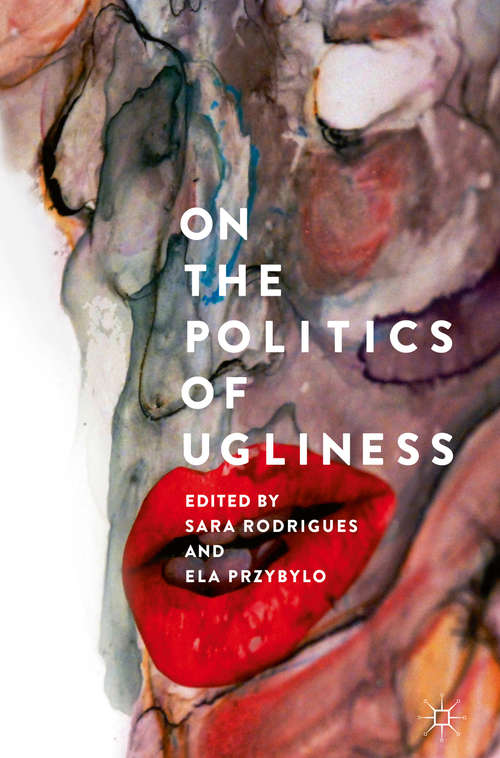 Book cover of On the Politics of Ugliness