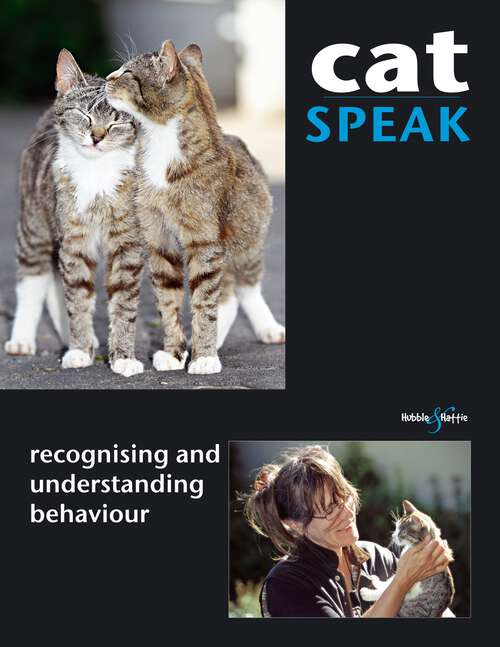 Book cover of Cat Speak: – recognising and understanding behaviour