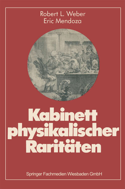 Book cover of Kabinett physikalischer Raritäten: Eine Anthologie zum Mit-, Nach- u. Weiterdenken (2. Aufl. 1980) (Facetten der Physik #1)
