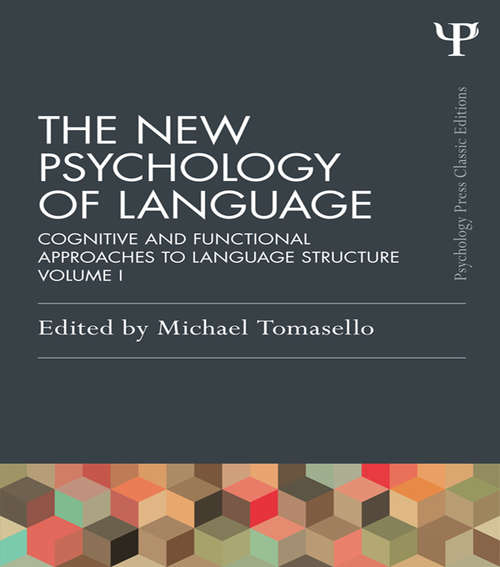 Book cover of The New Psychology of Language: Cognitive and Functional Approaches to Language Structure, Volume I (Psychology Press & Routledge Classic Editions)